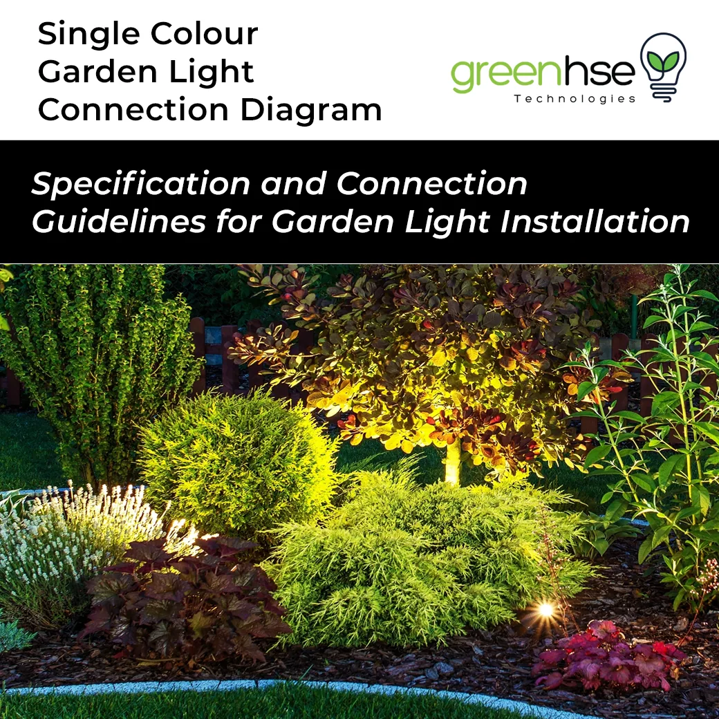 Single colour garden light connection diagram, specification and connection guidelines for garden light installation